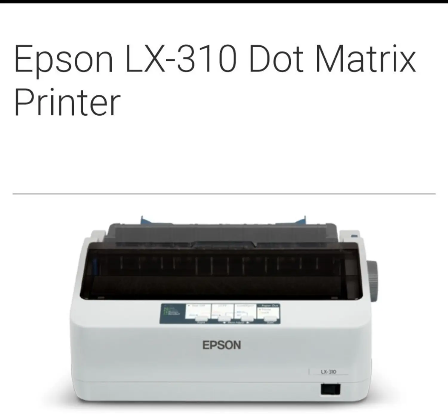 Epson LX-310 Dot Matrix Printer Single Function Monochrome Dot Matrix Printer - view 1